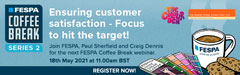 FESPA Coffee Break: Ensuring customer satisfaction – Focus to hit the target!
